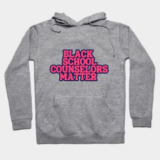 Black School Counselors Matters Hoodie